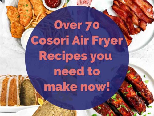 70+ Cosori Air fryer Recipes for beginners - Air Fryer Yum
