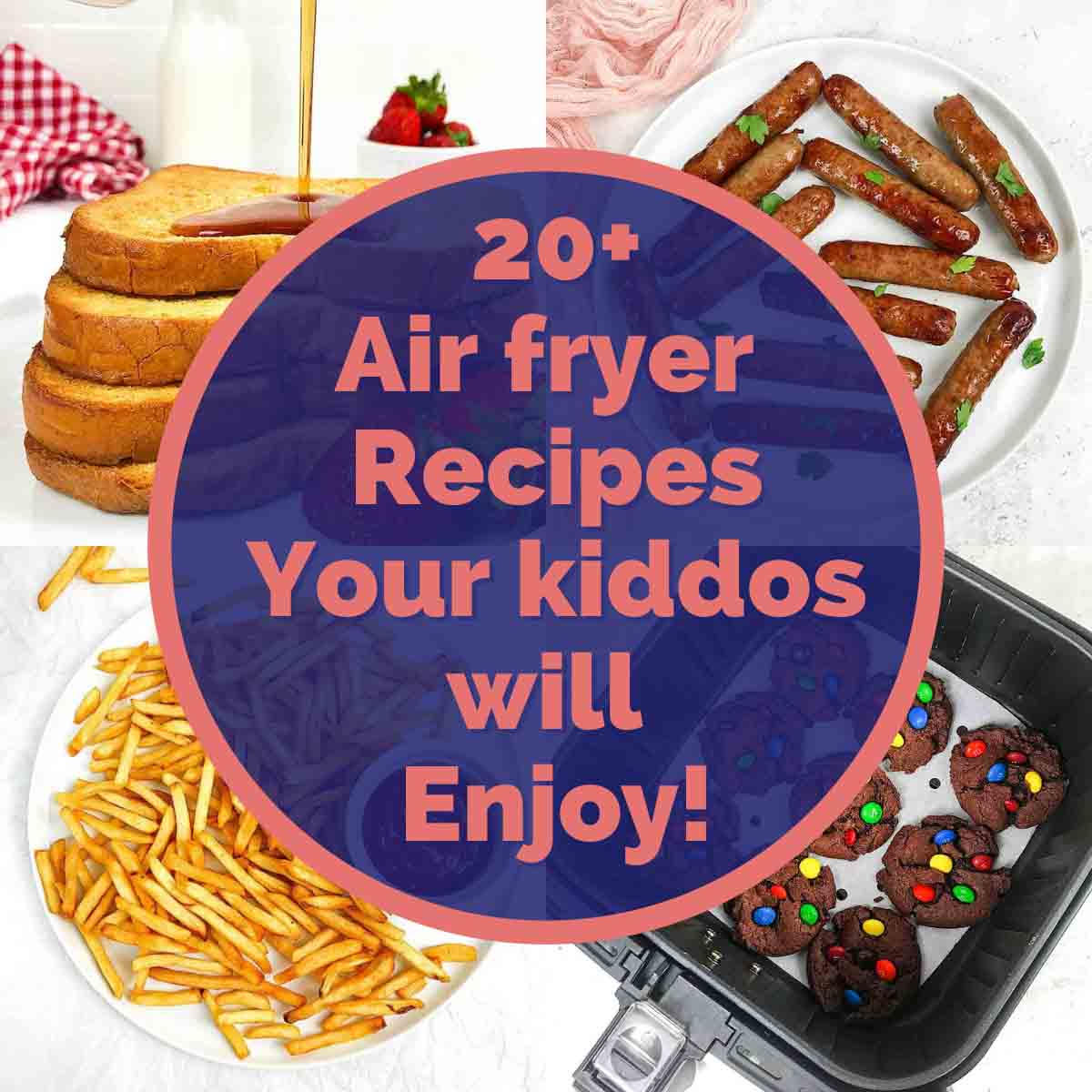 Kid-friendly Air Fryer Recipes for Picky Eaters - High Chair