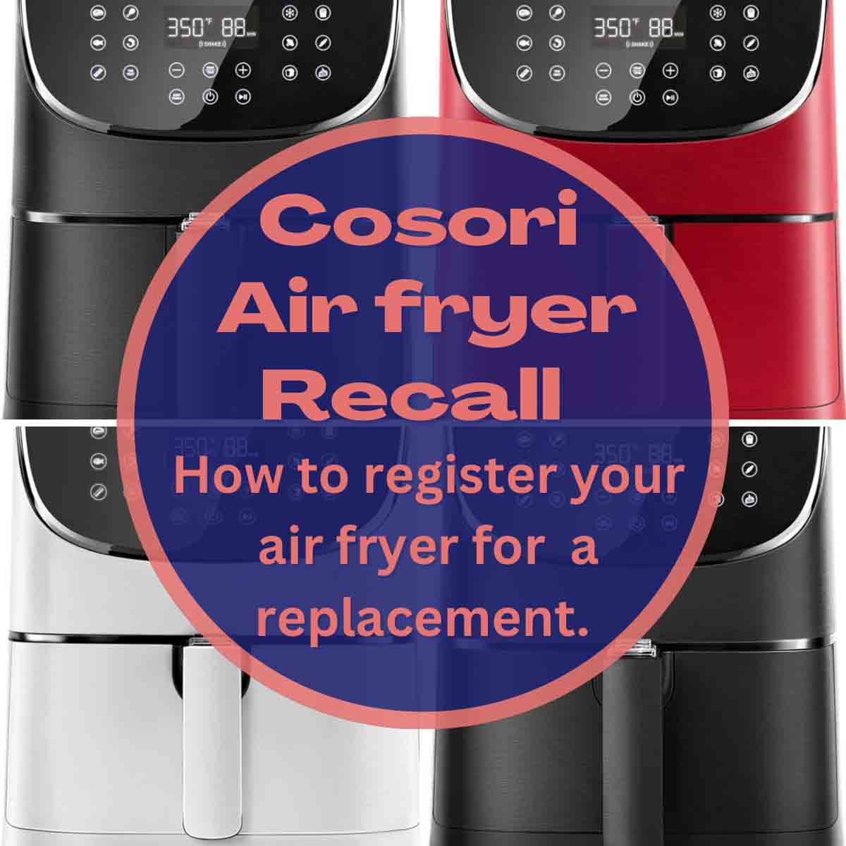 Cosori Air fryer recall Air Fryer Yum